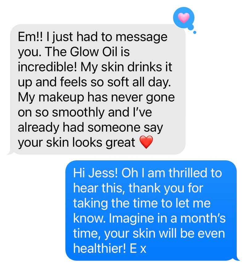 The Glow Oil is incredible! My skin drinks it up and feels so soft all day. My makeup has never gone on so smoothly and I've already had someone say your skin looks great ❤️